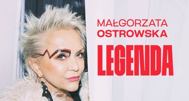 Plakat Małgorzata Ostrowska - Legenda [KONCERT]