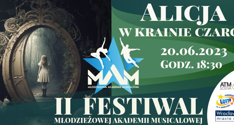 Plakat ALICJA W KRAINIE CZARÓW– II Festiwal Młodzieżowej Akademii Musicalowej