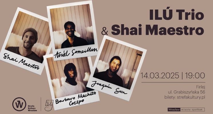 Plakat ILÚ Trio & Shai Maestro – koncert w Firleju