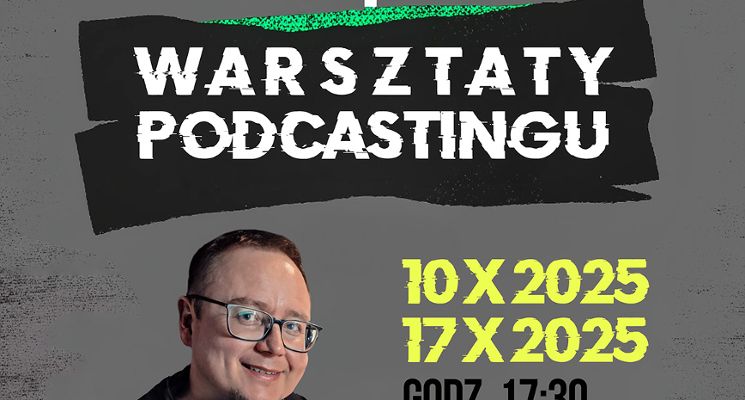 Plakat Podcast audio dla każdego, czyli opowiedz nam swoją historię. WARSZTATU PODCASTINGU