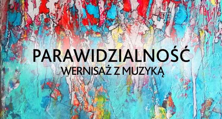 Plakat Wernisaż z muzyką: Robert Mikulski & Wiktoria Wlaźlik i Hubert Radoszko