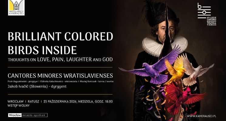 Plakat Brilliant colored birds inside - Thoughts on love, pain, laughter and God [koncert]