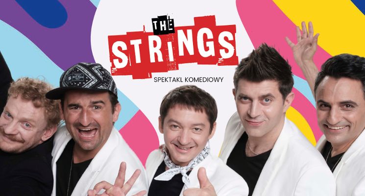 Plakat The Strings – spektakl komediowy