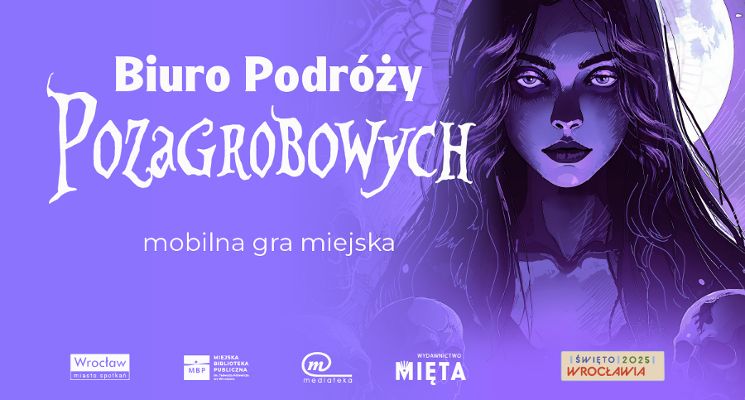 Plakat Biuro Podróży Pozagrobowych – gra inspirowana cyklem Szamanka od umarlaków [Święto Wrocławia 2025]