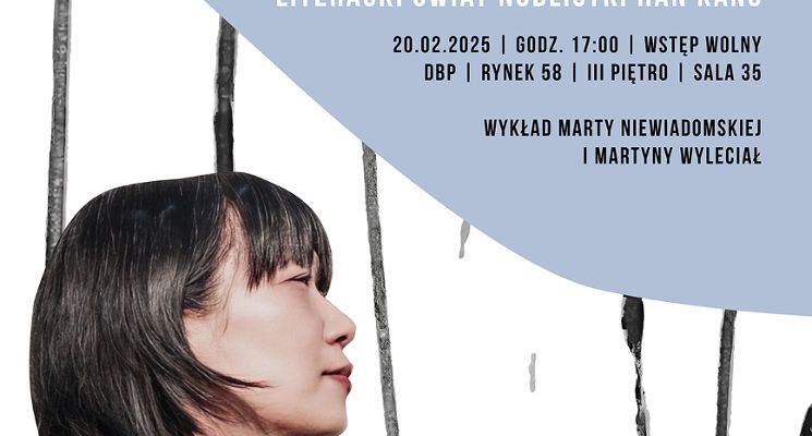 Plakat Między poezją a brutalnością – literacki świat Noblistki Han Kang – wykład