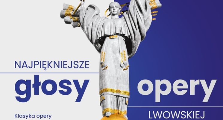 Plakat Dzień Niepodległości Ukrainy - Najpiękniejsze głosy Opery Lwowskiej w Operze Wrocławskiej