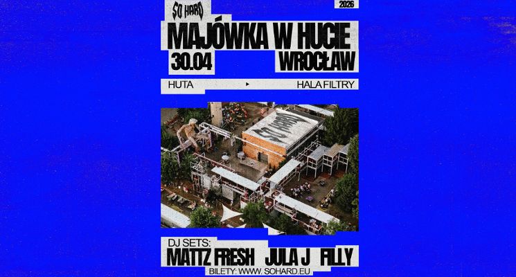 Plakat SO HARD MAJÓWKA W HUCIE