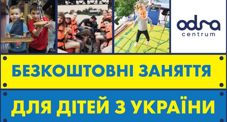 Plakat Безкоштовні заняття для дітей з України / Bezpłatne zajęcia dla dzieci z Ukrainy
