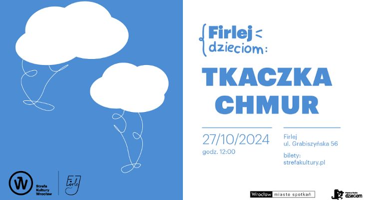 Plakat FIRLEJ DZIECIOM: spektakl „Tkaczka Chmur”