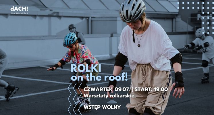 Plakat Rolki on the roof! - warsztaty rolkarskie