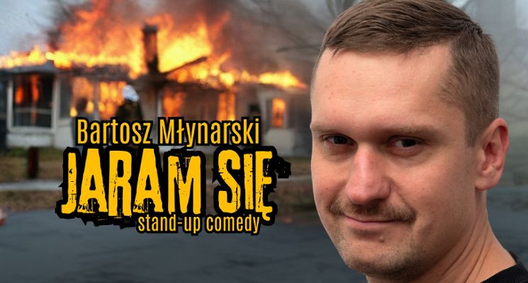 Plakat Bartek Młynarski - "Jaram się" [stand-up]