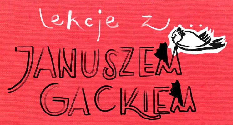 Plakat Lekcje z Januszem Gackiem
