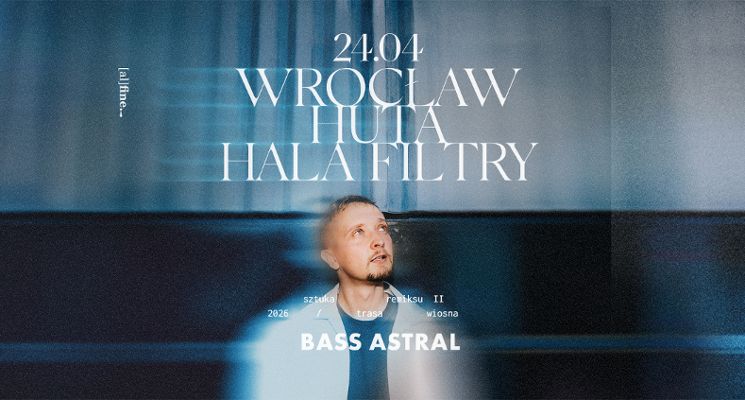 Plakat Bass Astral - Sztuka Remiksu II