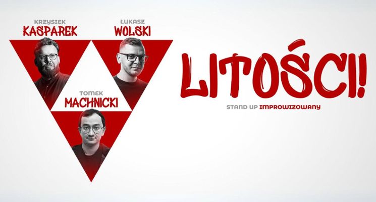 Plakat Litości! Stand-up improwizowany