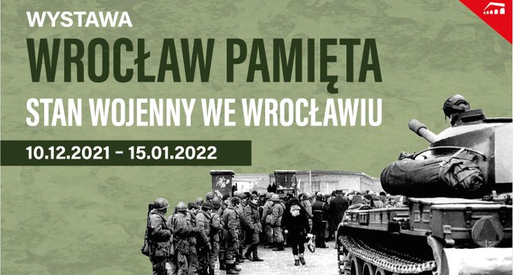 Plakat Wystawa: „Wrocław pamięta. Stan wojenny we Wrocławiu”