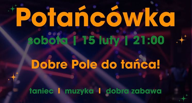 Plakat Potańcówka na Dobrym Polu!