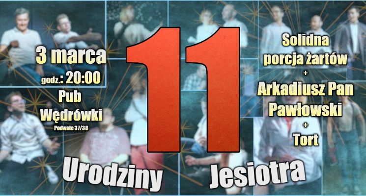 Plakat 11. urodziny Teatru Improwizacji Jesiotr