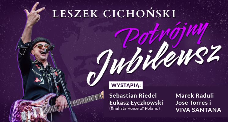 Plakat Koncert Potrójny Jubileusz Leszka Cichońskiego