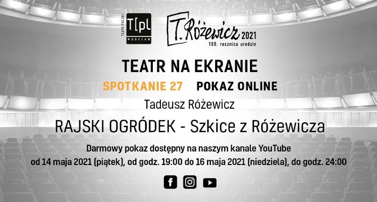 Plakat Teatr na ekranie w TPL – Tadeusz Różewicz, Rajski ogródek [pokaz online]