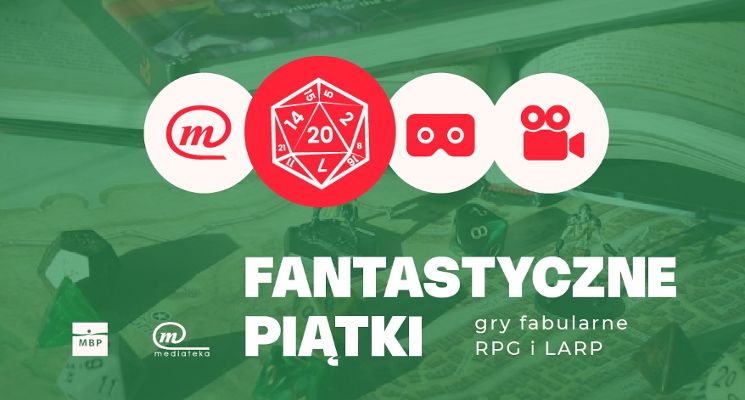 Plakat Fantastyczne piątki. Sesje RPG w Mediatece
