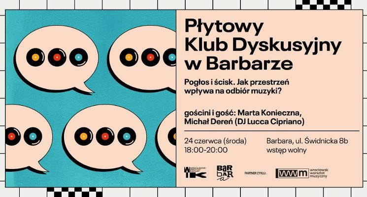 Plakat Płytowy Klub Dyskusyjny: Pogłos i ścisk. Jak przestrzeń wpływa na odbiór muzyki?