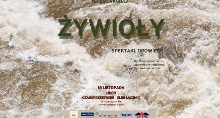 Plakat Spektakl opowieści „Żywioły”