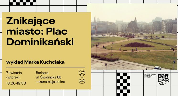 Plakat Znikające miasto: Plac Dominikański