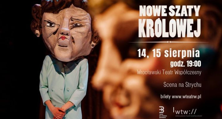 Plakat „Nowe szaty królowej” – spektakl Teatru im. Stefana Batorego w WTW