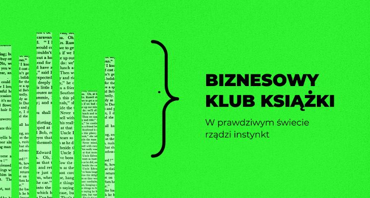 Plakat Biznesowy Klub Książki: W prawdziwym świecie rządzi instynkt