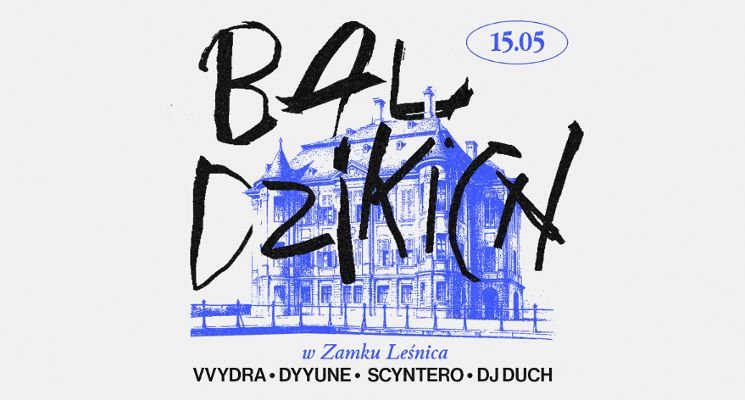 Plakat Bal Dzikich w Zamku Leśnica