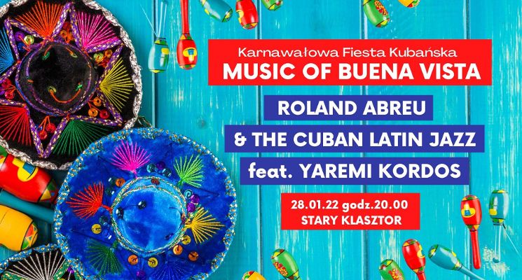 Plakat Music of Buena Vista – karnawałowa fiesta w Starym Klasztorze