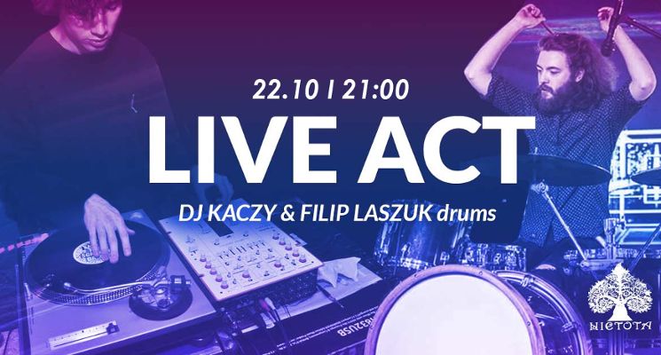 Plakat Live act. Dj Kaczy & Filip Laszuk