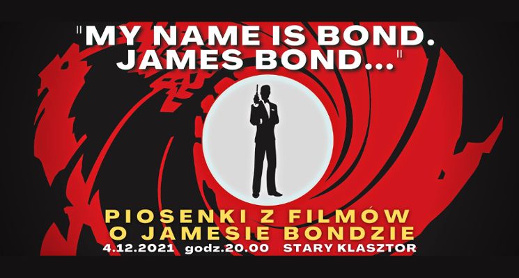 Plakat My name is Bond. James Bond... – piosenki z filmów o Jamesie Bondzie