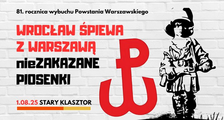 Plakat „Wrocław śpiewa z Warszawą (nie)zakazane piosenki” w 81. rocznicę wybuchu Powstania Warszawskiego