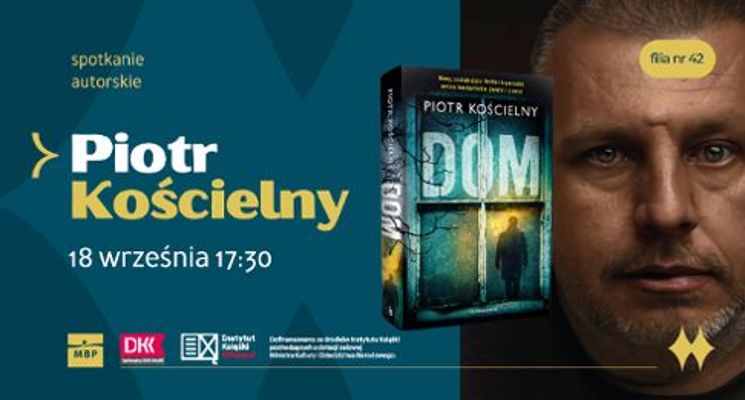 Plakat Spotkanie autorskie z Piotrem Kościelnym