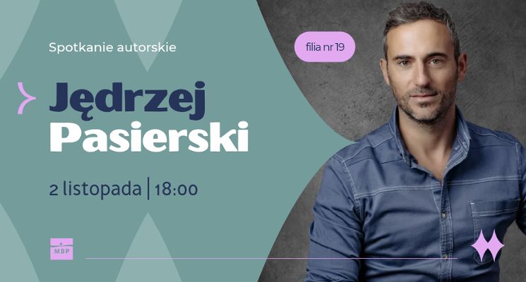 Plakat Spotkanie autorskie z Jędrzejem Pasierskim