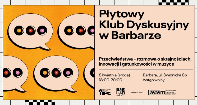 Plakat Płytowy Klub Dyskusyjny w Barbarze: Przeciwieństwa - rozmowa o skrajnościach i innowacji w muzyce