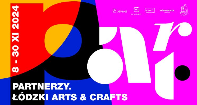 Plakat PARTNERZY. ŁÓDZKI ARTS&CRAFTS | Wystawa wykładowców i studentów łódzkiej ASP