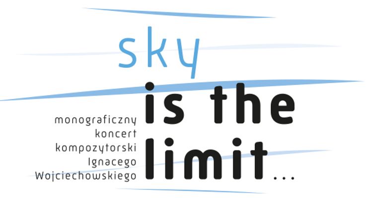 Plakat Koncert kompozytorski „sky is the limit...”