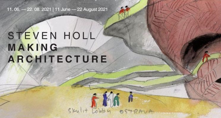 Plakat Wystawa Steven Holl. Making Architecture wernisaż online