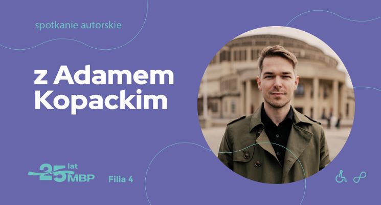 Plakat Spotkanie autorskie z Adamem Kopackim