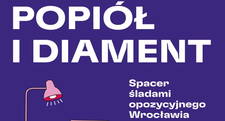 Plakat Spacer śladami opozycyjnego Wrocławia z prof. Bożeną Szaynok