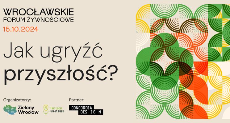 Plakat Jak ugryźć przyszłość? Wrocławskie Forum Żywnościowe