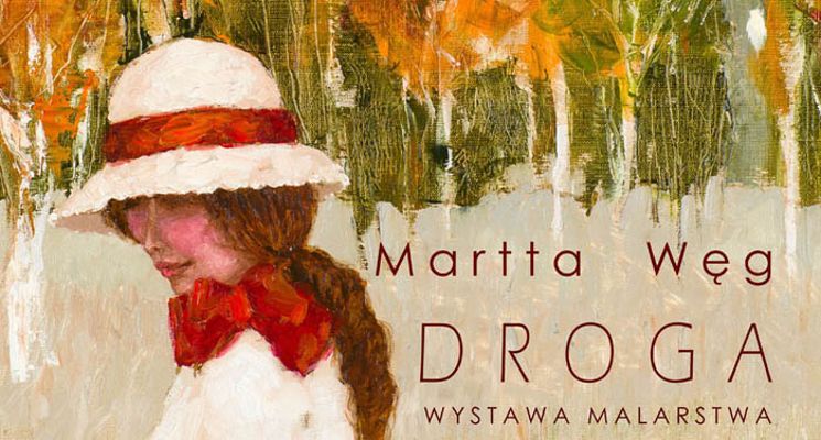 Plakat Martta Węg – Droga. Wystawa