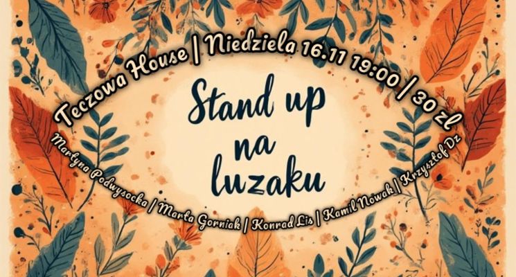 Plakat Stand up na luzaku