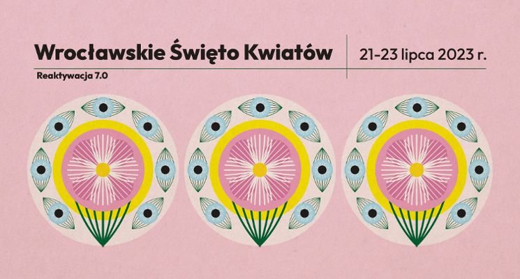 Plakat Wrocławskie Święto Kwiatów – Reaktywacja 7.0
