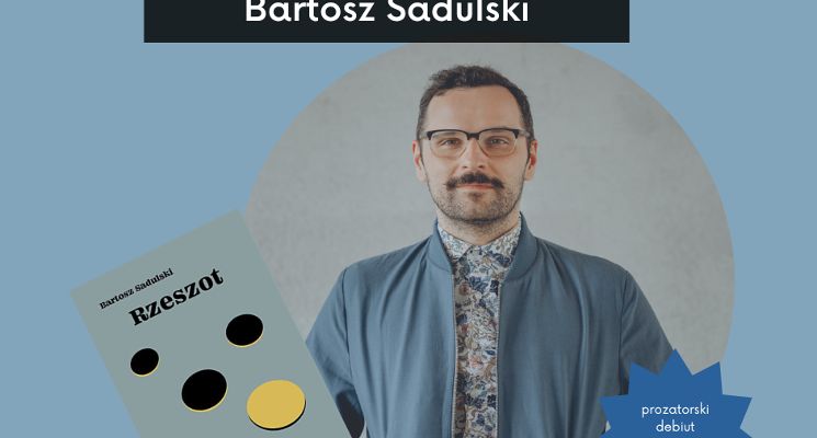Plakat Spotkanie autorskie z Bartoszem Sadulskim