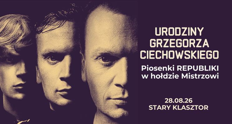 Plakat Urodziny Grzegorza Ciechowskiego - piosenki Republiki w hołdzie Mistrzowi