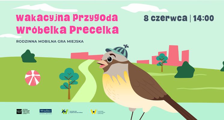 Plakat Rodzinna gra miejska „Wakacyjna Przygoda Wróbelka Precelka”