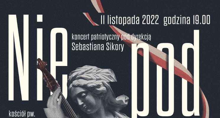 Plakat „Niepodległość Polski z bliska" – Koncert